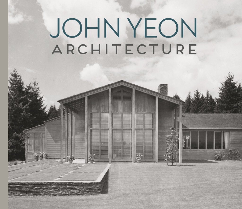 JOHN YEON: ARCHITECTURE