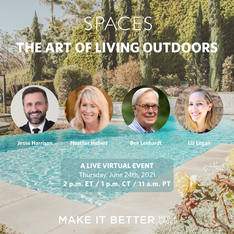 spaces virtual event the art of living outdoors